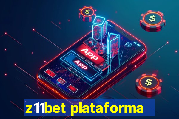 z11bet plataforma